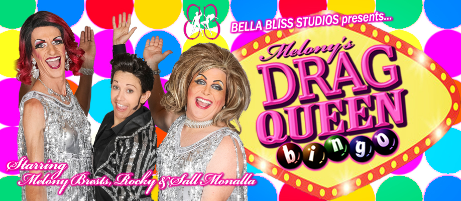 Bella Bliss Studios presents... Melony’s Drag Queen Bingo